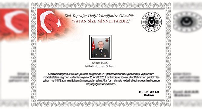 Bakan Akar'dan şehit uzman onbaşı Tunç için başsağlığı mesajı